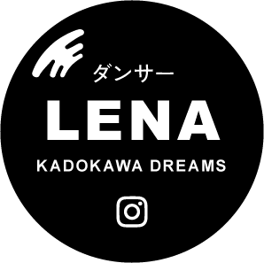 ダンサー/LENA KADOKAWA-DREAMS